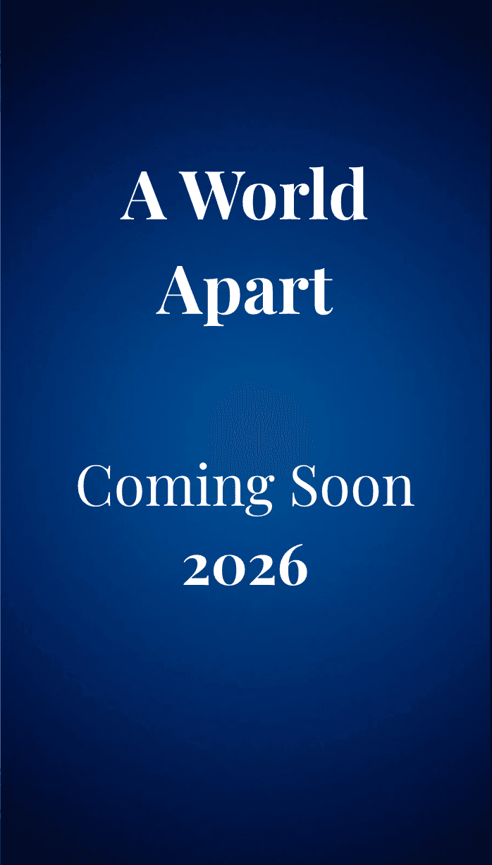 Coming Soon 2026 message on blue background for A World Apart.