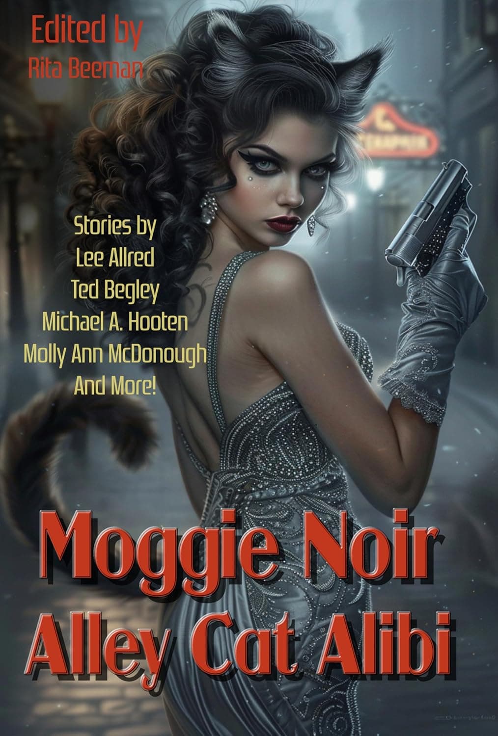 The book cover for Moggie Noir: Alley Cat Alibi. It features a femme fatale with cat ears, a tail, and a gun. She's wearing a beaded silver dress and gloves.